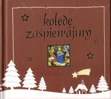 Kolędę zaśpiewajmy- książka+CD 