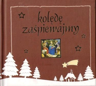 Kolędę zaśpiewajmy- książka+CD 