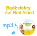 Bądź dobry - św. Brat Albert.jpg