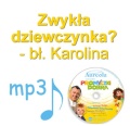 Zwykła dziewczynka - bł. Karolina.jpg