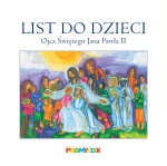 List do Dzieci Ojca Świętego Jana Pawła II 
