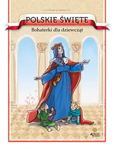 Polscy_Swieci_Bohaterowie_dla_dziewcząt.jpg