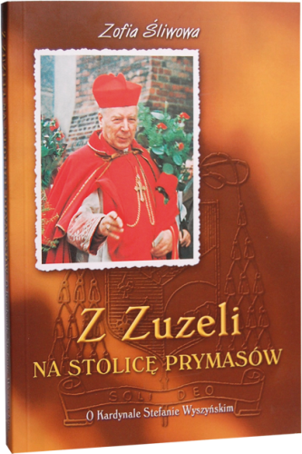Z Zuzeli na Stolicę Prymasów