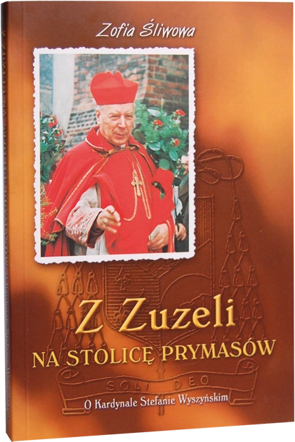 Z Zuzeli na Stolicę Prymasów